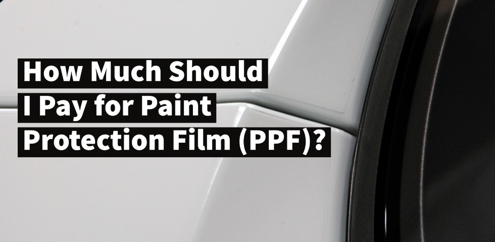 How Much Should I Pay for Paint Protection Film? – Ask a Pro Blog