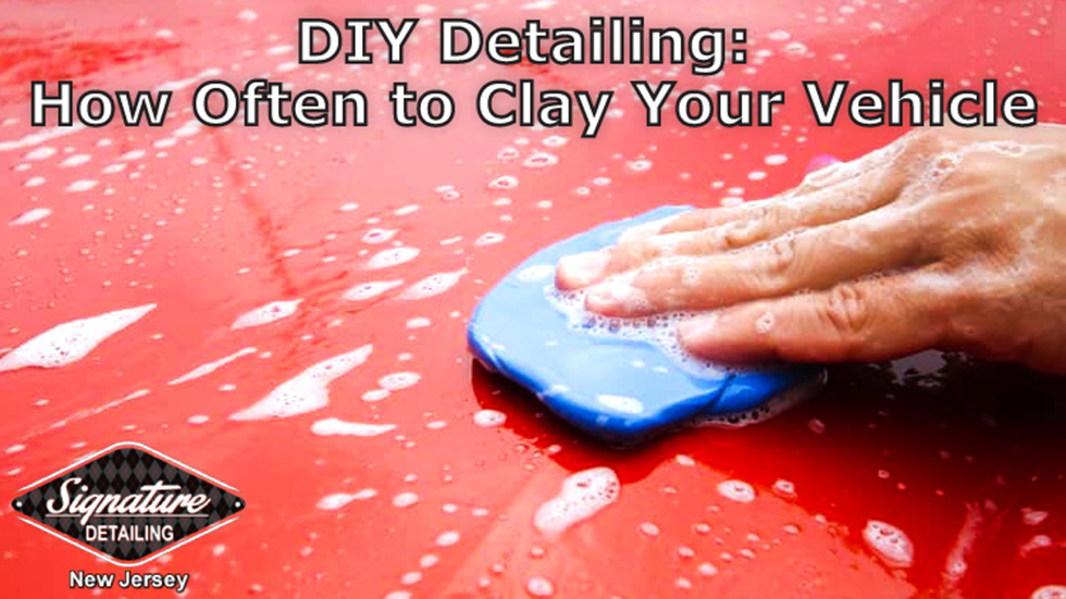 Understand the importance of claying vehicle surfaces from Signature Detailing NJ.