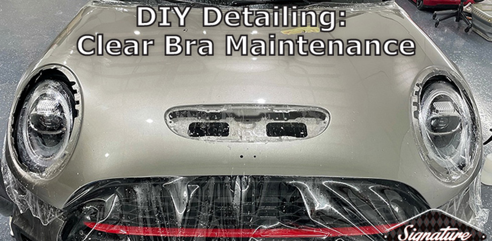 DIY Detailing Clear Bra Maintenance