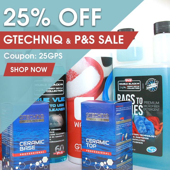 25% Off Gtechniq and P&S Sale - Coupon 25GPS - Shop Now