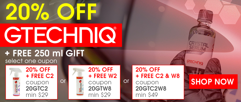 20% Off Gtechniq + Free 250 ml Gift - Select one coupon - 20% off + Free C2 Coupon 20GTC2 Min $29 or 20% Off + Free W2 Coupon 20GTW8 Min $29 or 20% Off + Free C2 and W8 Coupon 20GTC2W8 Min $49 - Shop Now