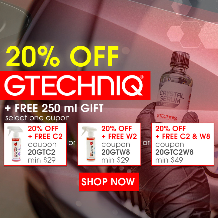 20% Off Gtechniq + Free 250 ml Gift - Select one coupon - 20% off + Free C2 Coupon 20GTC2 Min $29 or 20% Off + Free W2 Coupon 20GTW8 Min $29 or 20% Off + Free C2 and W8 Coupon 20GTC2W8 Min $49 - Shop Now