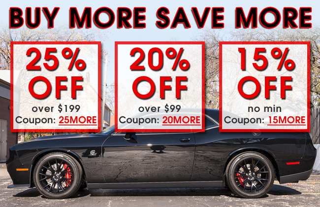 Buy More Save More - 25% Off Over $199 Coupon 25MORE - 20% Off Over $99 Coupon 20MORE - 15% off No Min Coupon 15MORE