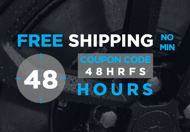 Free Shipping No Min - 48 Hrs Only - Coupon 48HRFS