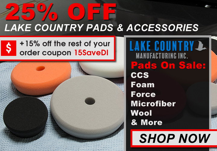 25% Off Lake Country Pads and Accessories + 15% off the rest of your order coupon 15SaveDI - Pads On Sale: CCS, Foam, Force, Microfiber, Wool, and More - Shop Now