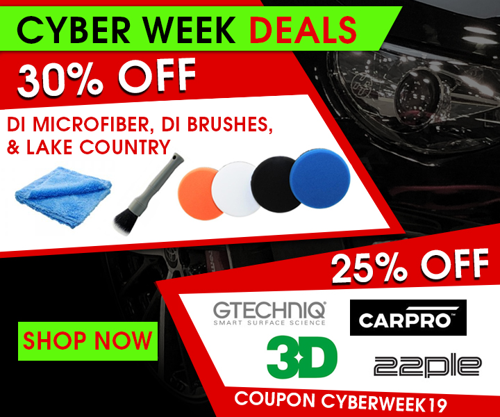 Cyber Week Deals - 30% Off DI Microfiber, DI Brushes, and Lake Country - 25% Off Gtechniq, CarPro, 3D, and 22PLE Coupon CyberWeek19 - Shop Now