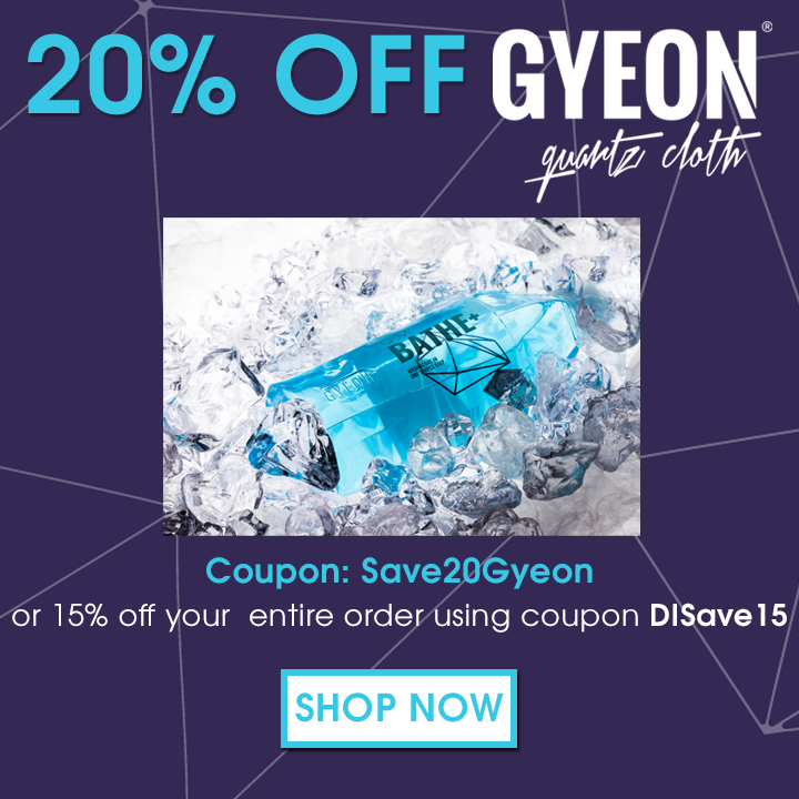 20% Off Gyeon coupon Save20Gyeon or 15% off your entire order using coupon DISave15 - Shop Now