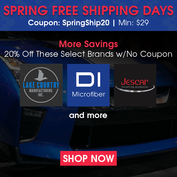 Spring Free Shipping Days - Coupon SpringShip20 - Min $29 - More Savings: 20% Off Select Brands Lake Country, DI Microfiber, Jescar, And More - Shop Now