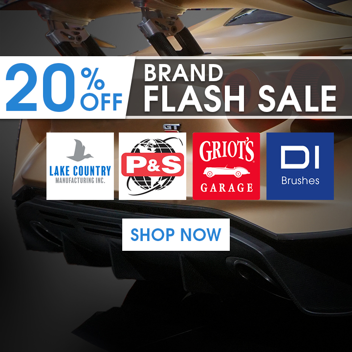 20% Off Brand Flash Sale - Lake Country - P&S - Griot's Garage - DI Brushes - Shop Now