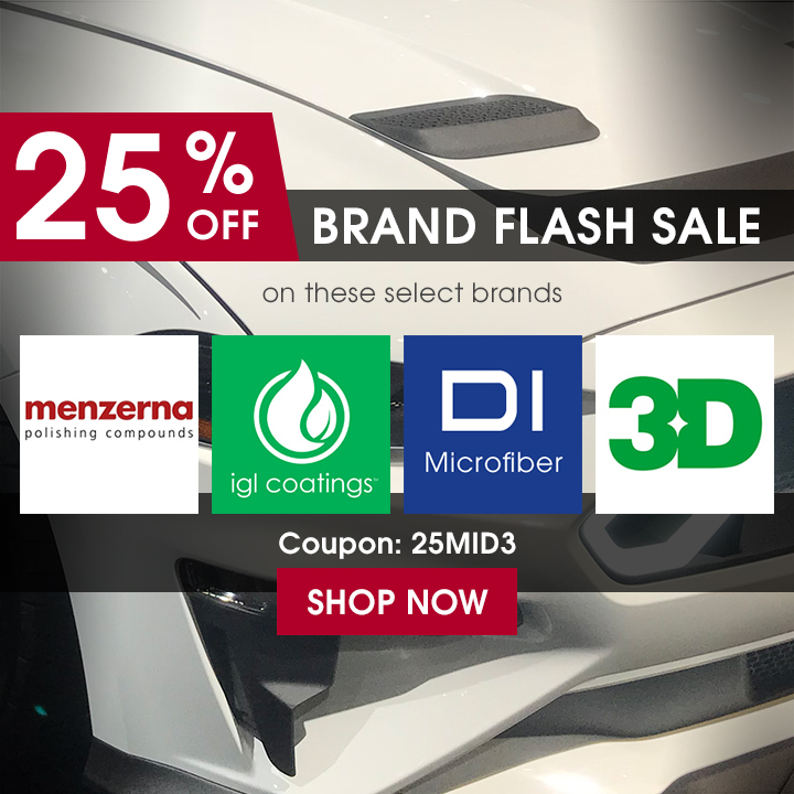 25% Off Brand Flash Sale On These Select Brands - Menzerna - IGL - DI Microfiber - 3D - Coupon 25MID3 - Shop Now